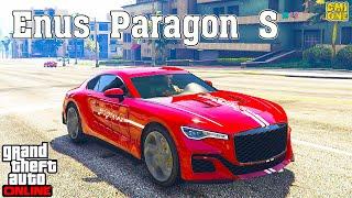 НОВЫЙ ENUS PARAGON S В GTA ONLINE ТЮНИНГ И ОБЗОР ПО ФАНУ