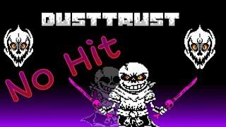 No Hit DUSTTRUST Sans phase 1 Official Demo Undertale Fan-Game