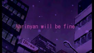 ＡｈｒｉＮｙａｎ　ｗｉｌｌ　ｂｅ　ｆｉｎｅ 255sec