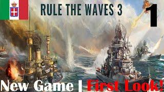 Rule the Waves 3  New Game  First Look  Italian Campaign  Part 1