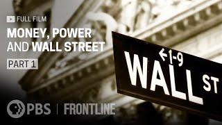 Money Power and Wall Street Part One full documentary  FRONTLINE