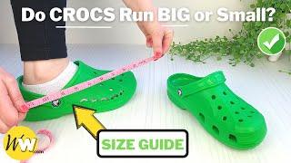 Do CROCS Run BIG? How Crocs Should Fit - REVIEW & Size Guide