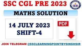 SSC CGL PRE 2023   CGL 14 July 2023 4th Shift Solved Paper by Singh Sir  CGL MATHS  SOLUTION