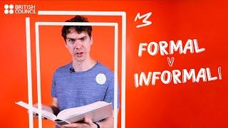 Differences between formal and informal English - A Mini English Lesson