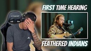 FIRST TIME HEARING COUNTRY  Tyler Childers - Feathered Indians  REACTION