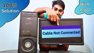 How to fix Cable Not Connected Problem  in  ComputerLaptop  100% With Proof