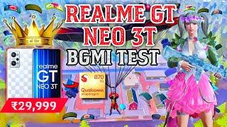 REALME GT NEO 3T BGMI TEST  QUALCOMM SNAPDRAGON 870 5G