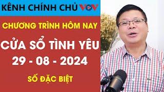 SỐ ĐẶC BIỆT KÊNH CHÍNH CHỦ VOV Tư Vấn Cửa Sổ Tình Yêu 2982024  Đinh Đoàn Tư Vấn Tình Yêu