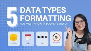 HOW TO FORMAT COMMON DATA TYPES in Google Looker Data Studio Time Currency % and more