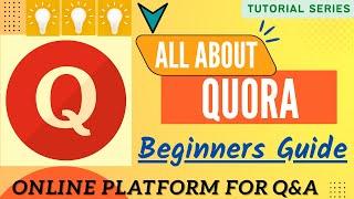 How to Use Quora ?  - The Beginners Guide  2024 Edition