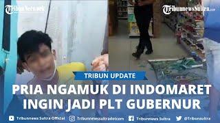 Viral Bakal Calon Gubernur Ngamuk di Indomaret Konda  Pecahkan Kaca dan TV dan Kini Dibawa ke RSJ