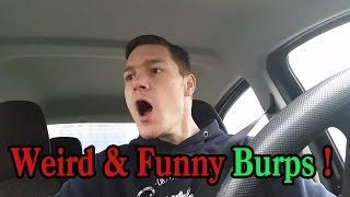 Weird Funny Burps & Belches 