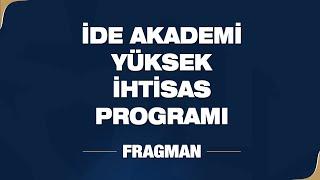 İDE Akademi Yüksek İhtisas Programı - Fragman