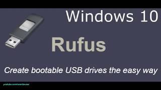 How to use Rufus to create bootable USB on Windows 10