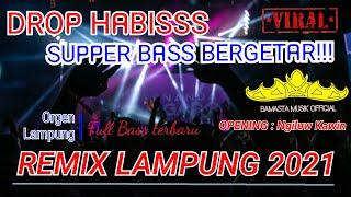 ORGEN LAMPUNG TERBARU 2021  remik terbaru 2021  Super Bass