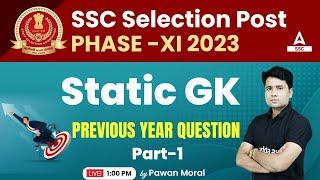 SSC Selection Post Phase 11  Static GK by Pawan Moral  Polity  Previous Year Question Part 1