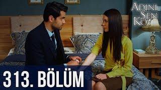 @adinisenkoydizi 313. Bölüm