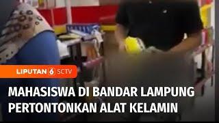 Pamerkan Alat Kelamin di Minimarket Mahasiswa Dilaporkan ke Polisi  Liputan 6