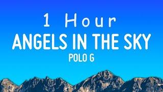 Polo G - Angels in the Sky Lyrics  1 hour