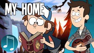 My Home - Gravity Falls Song by MandoPony