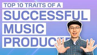 WHAT YOU NEED TO DO TO SUCCEED TODAY  Music Producers 2021