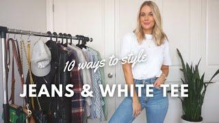 HOW TO STYLE  Jeans & a white t-shirt 10 ways