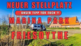 ‼️Neuer Stellplatz‼️UNSER TIPP  schöner Wohnmobil-Stellplatz Marina Park Friesoythe Reisebericht