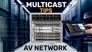 Network Switch Multicast Config Tips