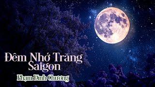 Đêm Nhớ Trăng Saigon Phạm Đình Chương - Vũ Khanh x Vũ Khanh