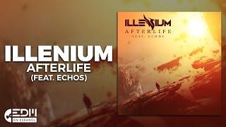 Lyrics ILLENIUM - Afterlife feat. Echos Letra en español