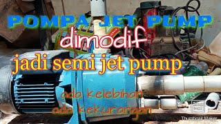 cara merubah pompa air jet pump ke semi jet pump