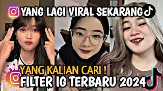 FILTER INSTAGRAM TERBARU 2024 YG LAGI VIRAL PART 121-EFEK IG TERBARU 2024