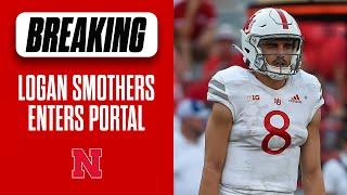 Nebraska Football QB Logan Smothers is the 2nd QB to enter the NCAA transfer portal I Huskers