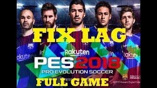 How to Fix Lag in PES 2018  Run on Low End PC  Tutorial  New  HD