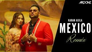 Mexico Koka Remix - Karan Aujla  Dj Aroone  Mahira Sharma  New Punjabi Songs 2021