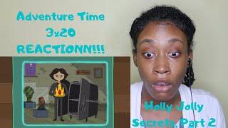 Adventure Time- 3x20 Holly Jolly Secrets Part 2- REACTIONN
