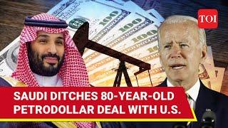 Saudis MBS Shocks America Dollar Dominance Could End As Riyadh Chooses Not To Renew U.S. Oil Deal