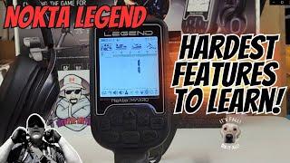Nokta Legend What are The 3 Hardest Features To Learn?