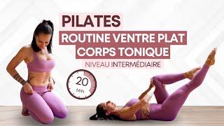 ROUTINE PILATES  VENTRE PLAT & CORPS TONIQUE  Niveau intermédiaire