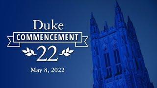 Duke Commencement Ceremony 2022