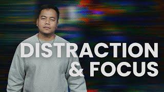 Distraction and Focus  Stephen Prado