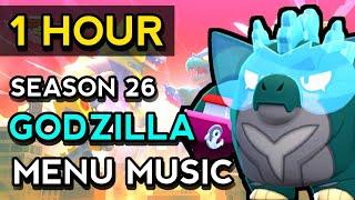 1 HOUR Brawl Stars OST Season 26 Godzilla Menu Music  Season 26 Lobby Music