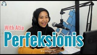 PERFEKSIONIS - ATIA  Dokumentasi singkat siaran A Radio FM Bandar lampung