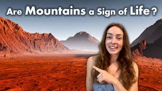 How Life Drives Mountain Building on Earth & What This Means for Space Exploration  GEO GIRL