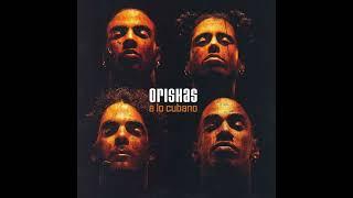 Orishas - Mistica  Album A Lo Cubano