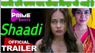 Shaadi official trailer review sikha sinha prime shots upcoming series shaadi review 