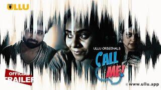 Call Me  Part - 01  Official Trailer  Ullu Originals  Releasing on  05th July