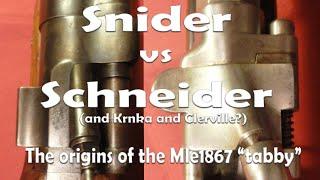 Snider vs Schneider French 1867 conversion part 1