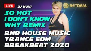 DJ Novi So Hot I Dont Know Why Remix Rnb House Music Trance EDM Breakbeat 2020