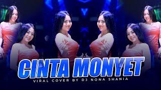 FUNKOT - CINTA MONYET  GOLLIAT BAND  VIRAL COVER BY DJ NONA SHANIA